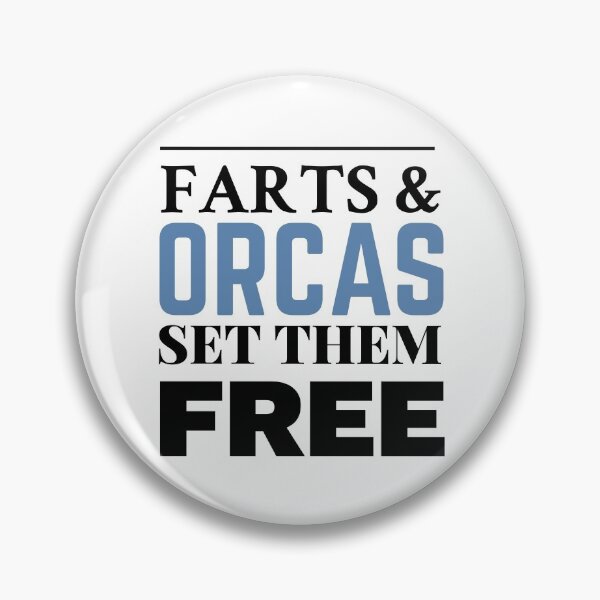 Artikelvorschau, Kopie von Farts und Orcas befreien sie entworfen und verkauft von Whiimsical.