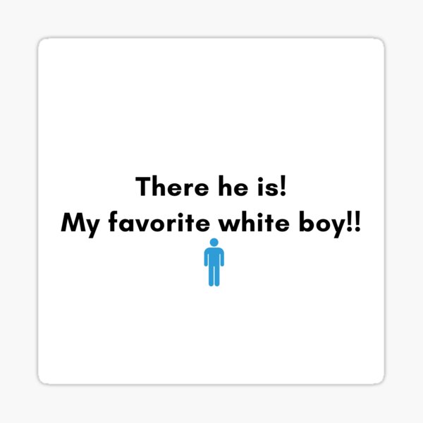 Go White Boy Go Sticker By Samnoll Redbubble