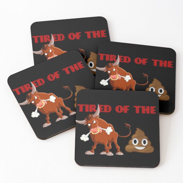 Item preview, Tired of the Bull Crap (BS) designed and sold by H3rron-Arts.