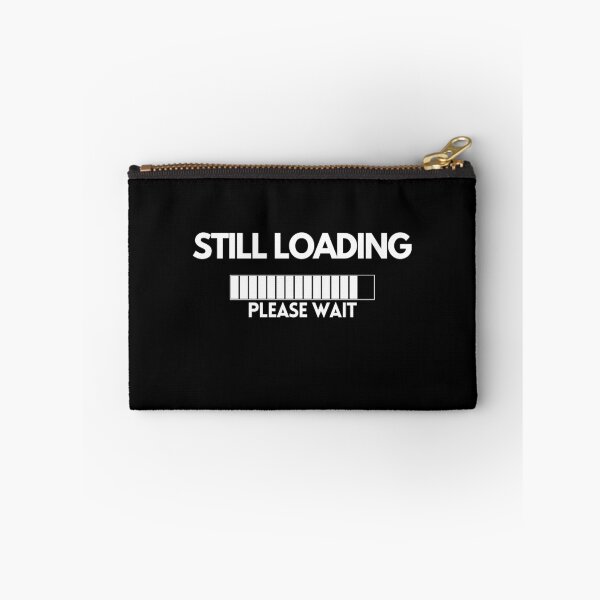Item preview, Still Loading Please Wait designed and sold by Mirko Torresi.