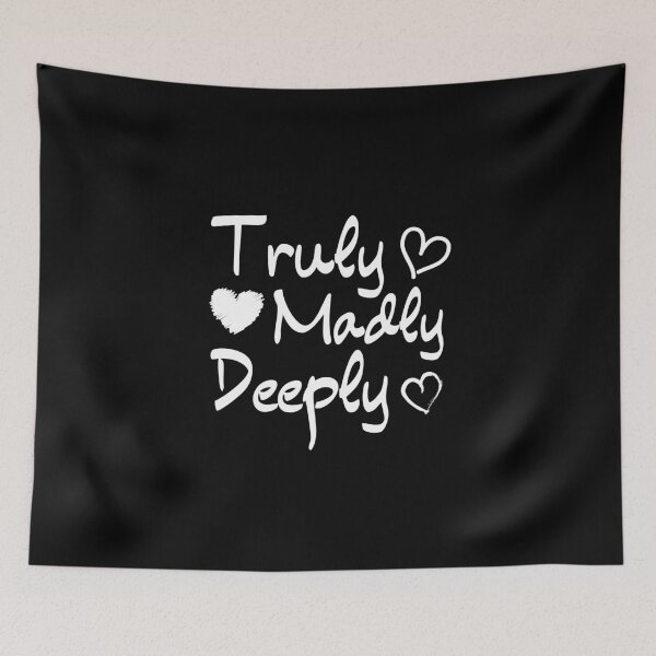 Item preview, Truly Madly Deeply, Valentines Day Gift #LoveYou designed and sold by AmazingEcraft.