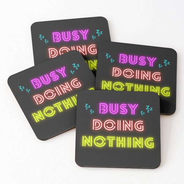 Item preview, BUSY DOING NOTHING designed and sold by A FEW ARTS.
