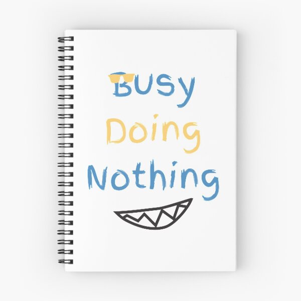 Item preview, Busy Doing Nothing designed and sold by LaylaCreator.