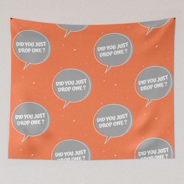 Item preview, Did you just drop one? designed and sold by Delicarte.