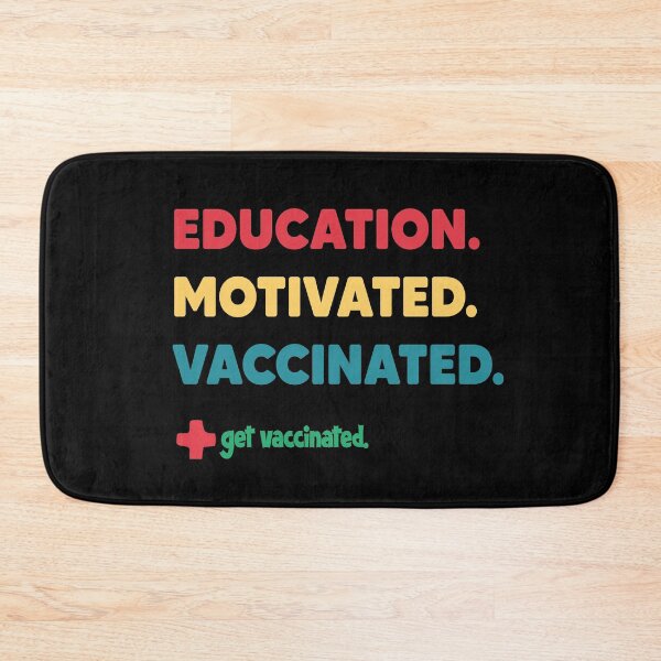 Item preview, Educated Motivated Vaccinated Got Vaccinated designed and sold by Heddar Badreddine.