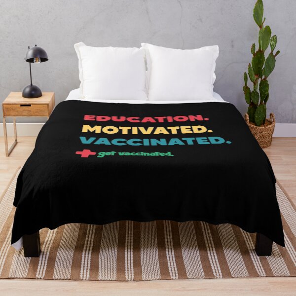 Item preview, Educated Motivated Vaccinated Got Vaccinated designed and sold by Heddar Badreddine.