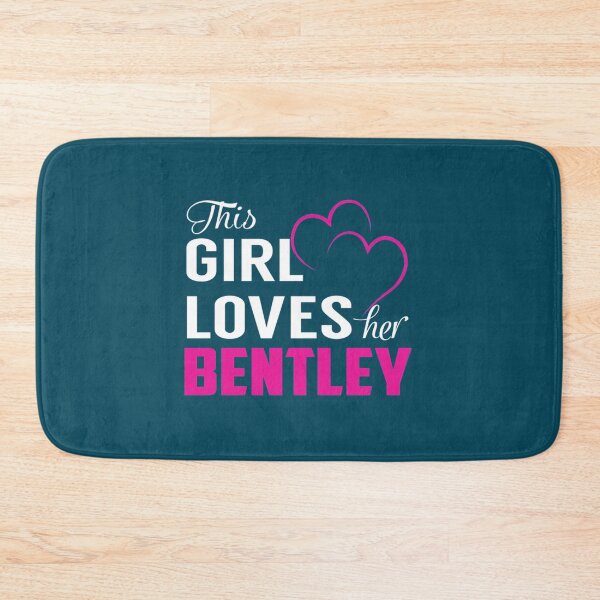 Item preview, Bentley This Girl Loves Her BENTLEY designed and sold by FlatSixGraphic.