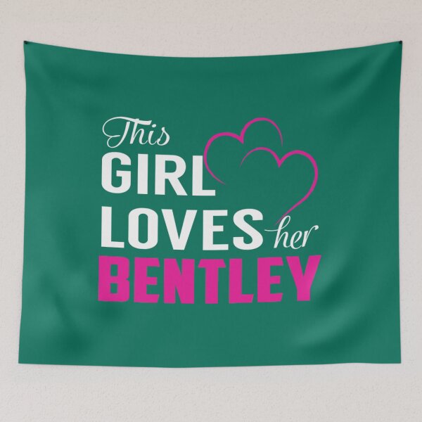 Item preview, Bentley This Girl Loves Her BENTLEY designed and sold by FlatSixGraphic.