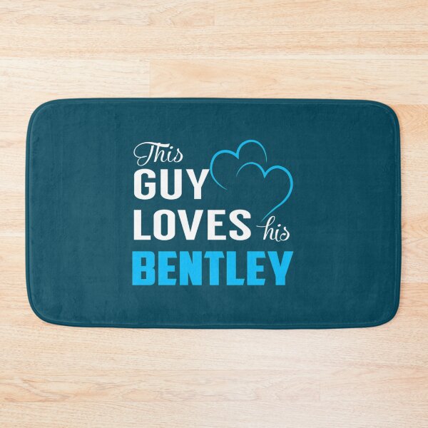 Item preview, Bentley This Guy Loves His BENTLEY designed and sold by FlatSixGraphic.