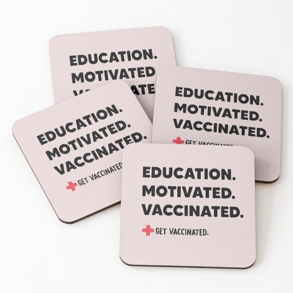 Item preview, Educated Motivated Vaccinated Got Vaccinated designed and sold by Heddar Badreddine.