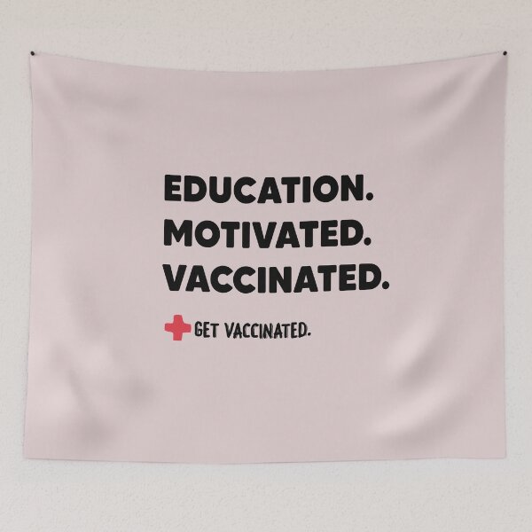 Item preview, Educated Motivated Vaccinated Got Vaccinated designed and sold by Heddar Badreddine.
