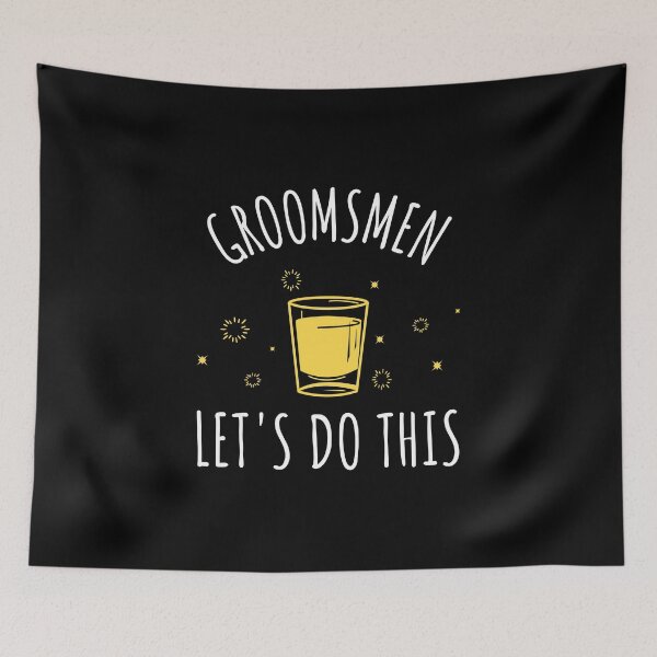 Item preview, Groomsmen Let's Do this designed and sold by Allyoudois.