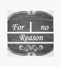 For No Reason Scarf
