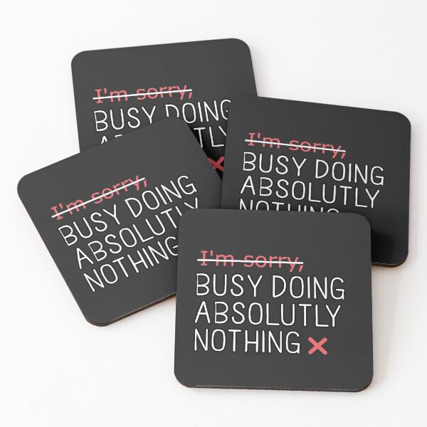 Item preview, "BUSY DOING NOTHING" designed and sold by Alessandro Portavoce.