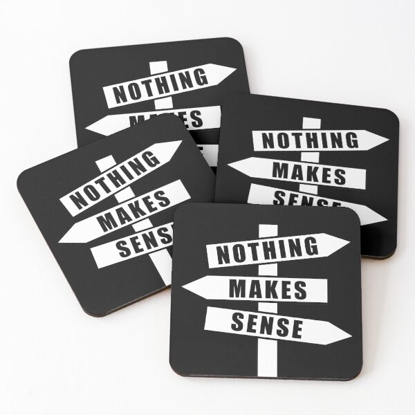 Item preview, Nothing makes sense designed and sold by TMBTM.
