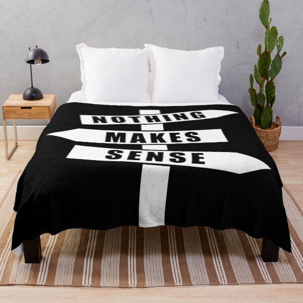 Item preview, Nothing makes sense designed and sold by TMBTM.