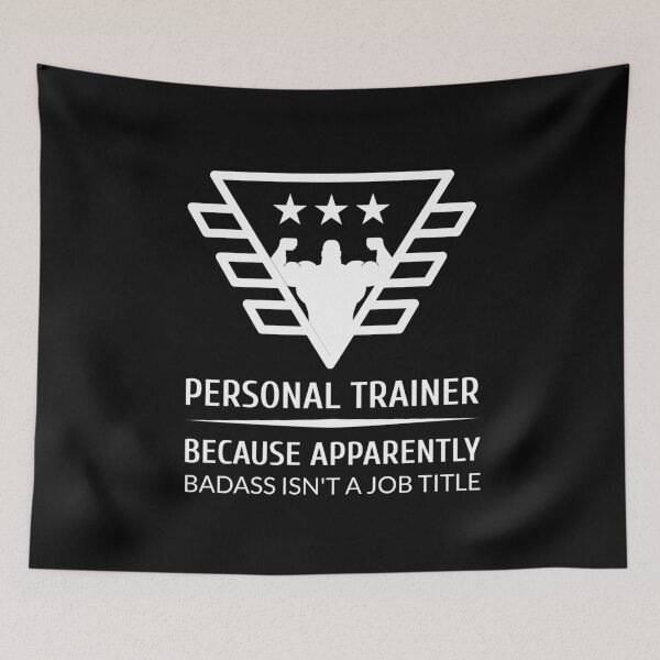 Item preview, Personal Trainer Because Apparently Badass Isn't A Job Title designed and sold by pradeeprajput.