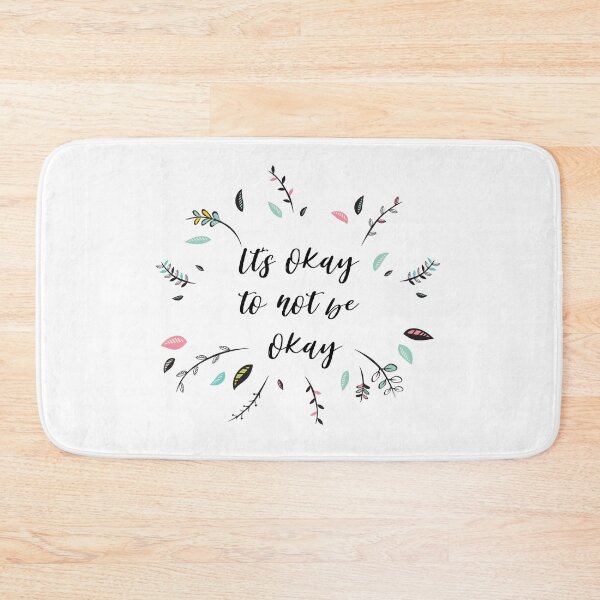 Item preview, Its okay to not be okay designed and sold by AllyShop.