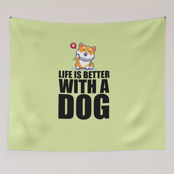 Item preview, Life is better with a dog designed and sold by Suzie-Mara.