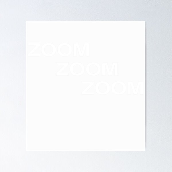 Item preview, Zoom Zoom Zoom designed and sold by porfysoundtrack.