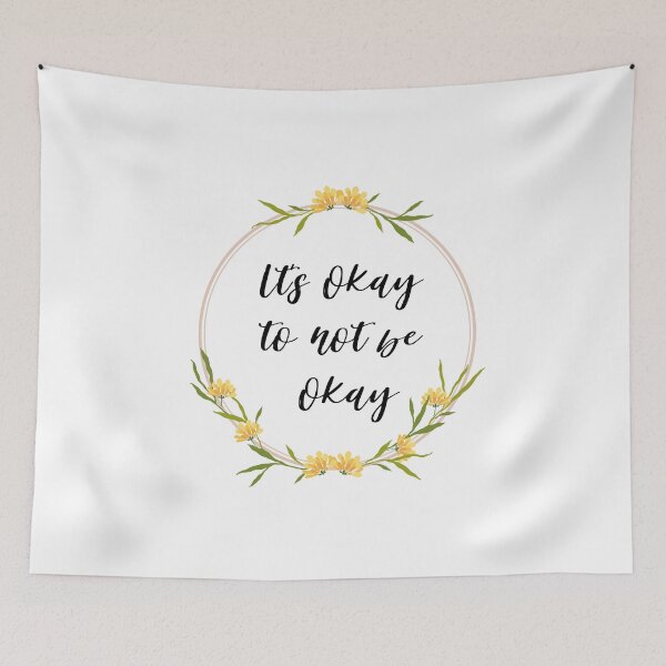 Item preview, Its okay to not be okay designed and sold by AllyShop.