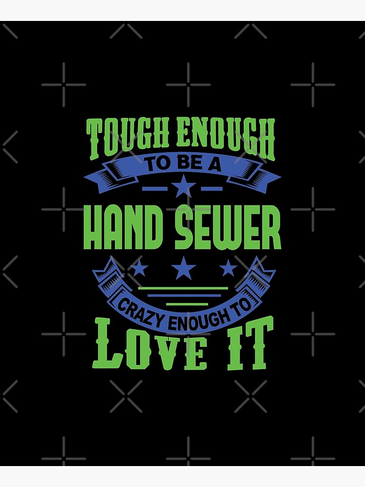 Tough Enough Hand Sewer Quote Apron for Sale by NameCloud