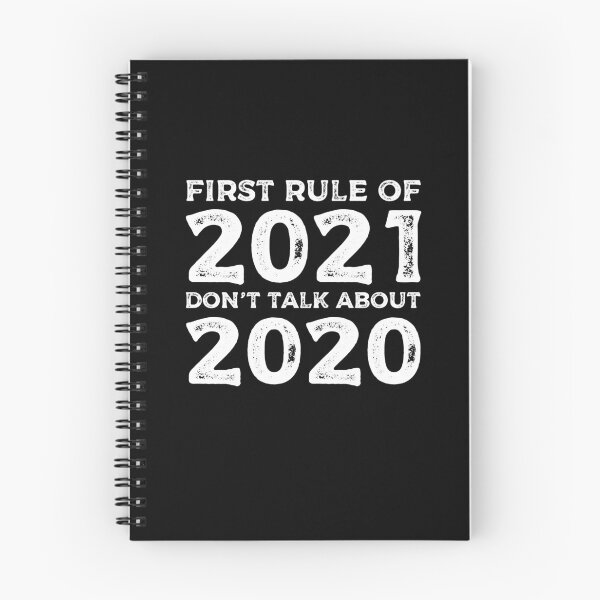 Item preview, First rule of 2021 Don't talk about 2020 - Funny T-shirt for 2020 and 2021 designed and sold by Eddyed.