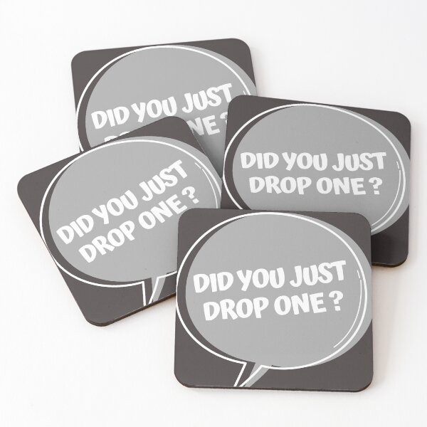 Item preview, Did you just drop one? designed and sold by Delicarte.
