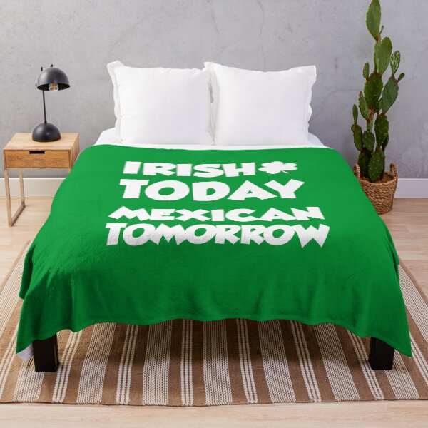 Item preview, Irish Today Mexican Tomorrow With Shamrock designed and sold by jaycartoonist.