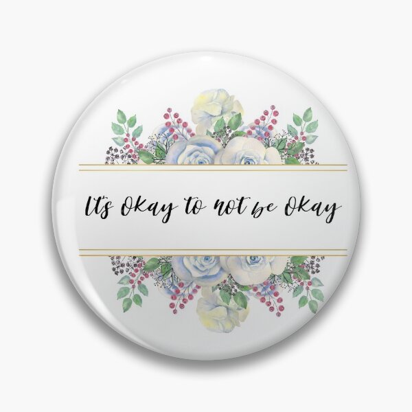 Item preview, Its okay to not be okay designed and sold by AllyShop.