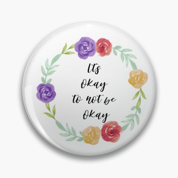 Item preview, Its okay to not be okay designed and sold by AllyShop.