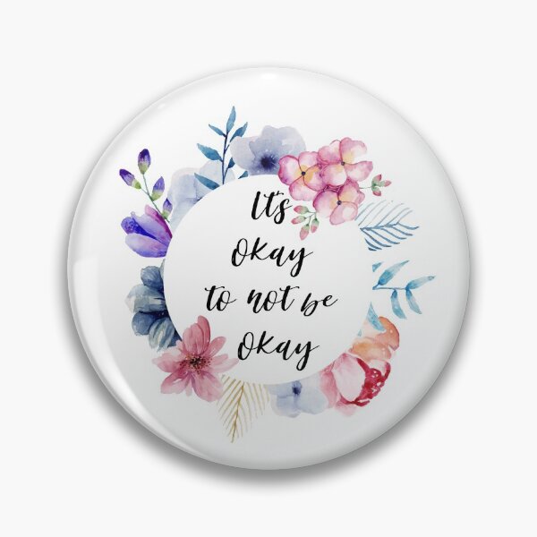 Item preview, Its okay to not be okay designed and sold by AllyShop.