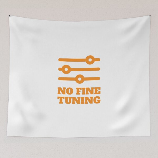 Item preview, Fine Tuning | Funny attitude t shirt designed and sold by SW Longwave.