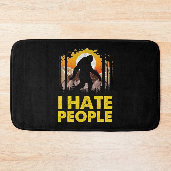 Item preview, Cute & Funny I Hate People Bigfoot Pun Nature designed and sold by perfectpresents.