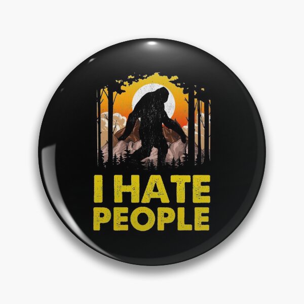 Item preview, Cute & Funny I Hate People Bigfoot Pun Nature designed and sold by perfectpresents.