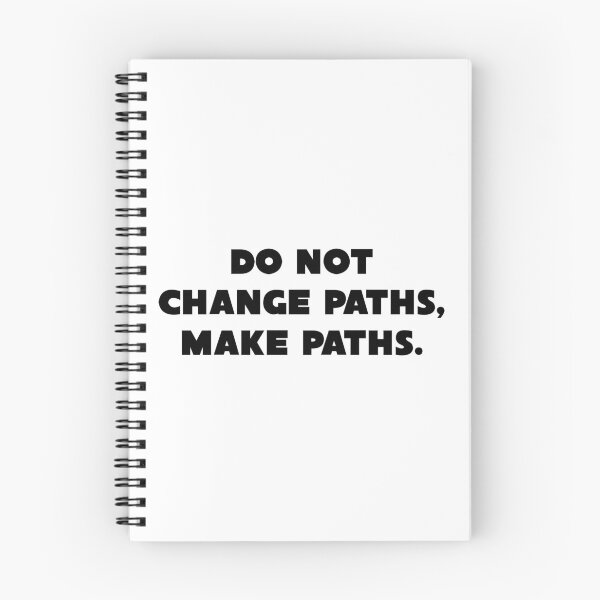 Item preview, Do Not Change Paths, Make Paths Motivational Quotes designed and sold by sasijaya.