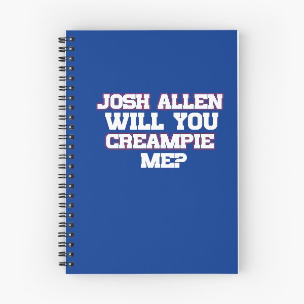 Item preview, Josh Allen Will You Creampie Me designed and sold by beisboltees.