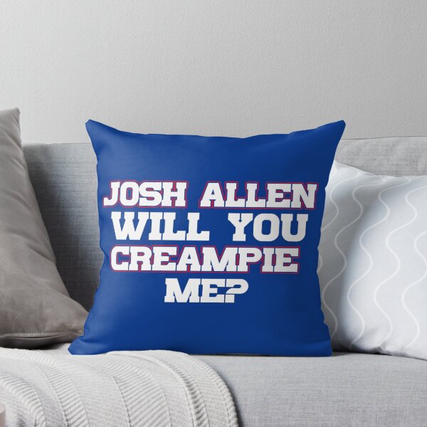 Item preview, Josh Allen Will You Creampie Me designed and sold by beisboltees.
