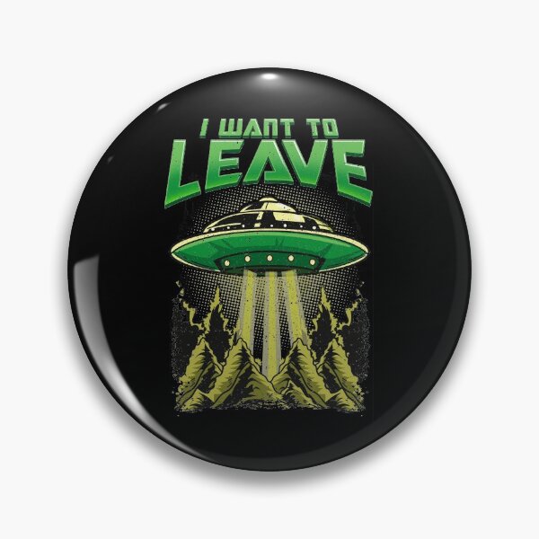 Item preview, Cute & Funny I Want To Leave UFO Aliens Spaceship designed and sold by perfectpresents.