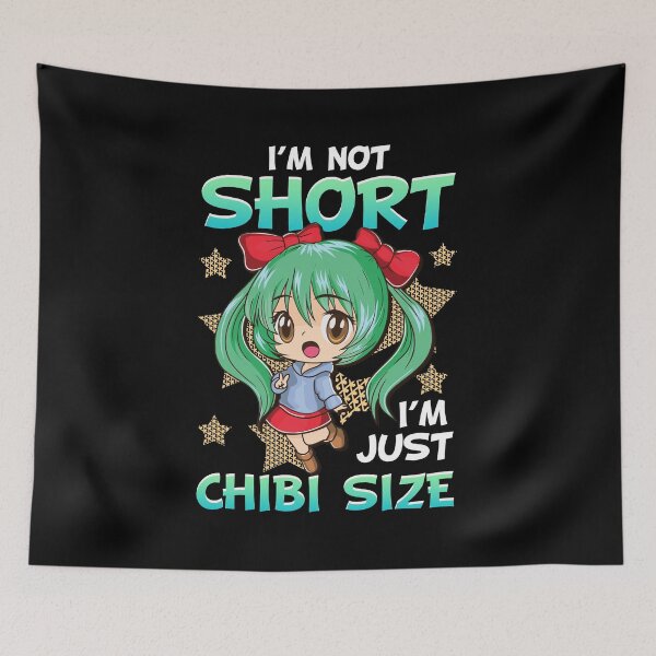 Item preview, Cute I'm Not Short I'm Just Chibi Size Anime Girl designed and sold by perfectpresents.