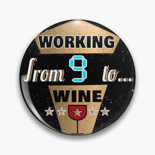 Item preview, working from nine to wine designed and sold by catnbloom.