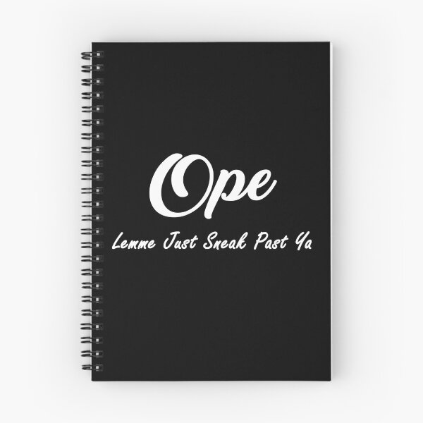 Item preview, Ope Lemme Just Sneak Past Ya Shirt designed and sold by NiceStylee.