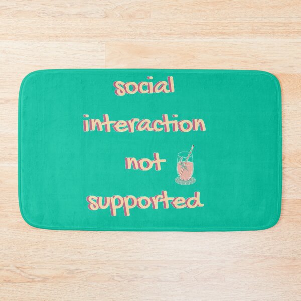 Item preview, Social Interaction Not Supported designed and sold by LaylaCreator.