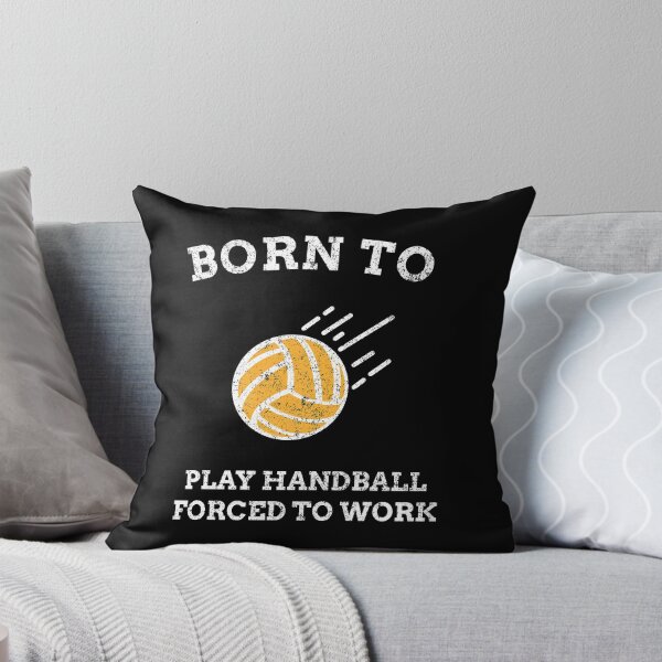 Item preview, Born To Play Handball Forced To Work designed and sold by joabaj.