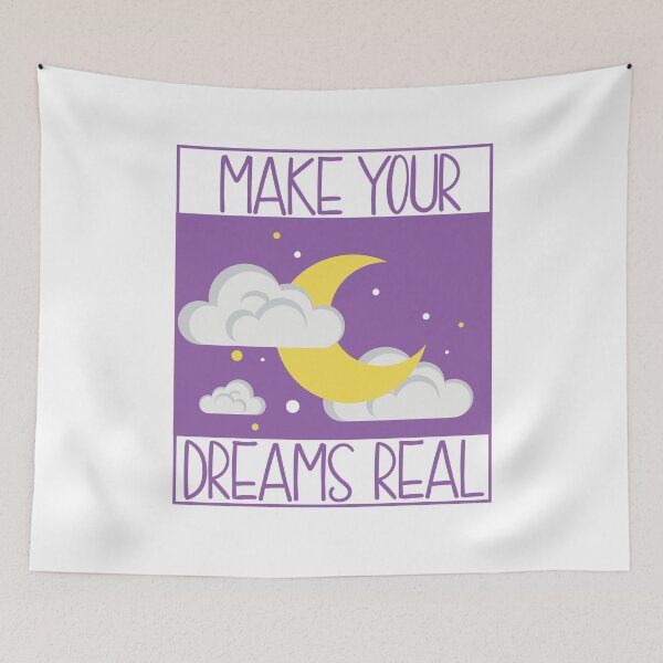 Item preview, Make Your Dreams Real designed and sold by hayatdesign.