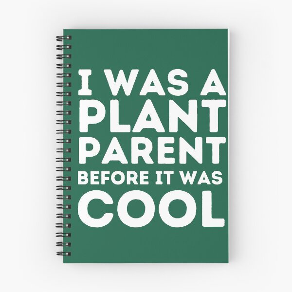 Item preview, I WAS A PLANT PARENT BEFORE IT WAS COOL Funny Quote designed and sold by a-little-ink.