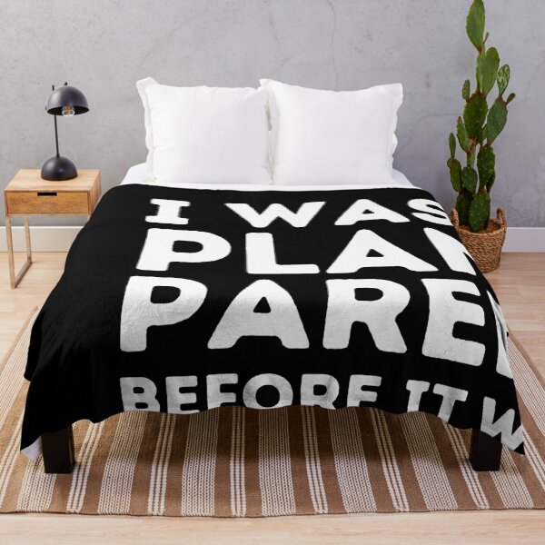 Item preview, I WAS A PLANT PARENT BEFORE IT WAS COOL Funny Quote designed and sold by a-little-ink.