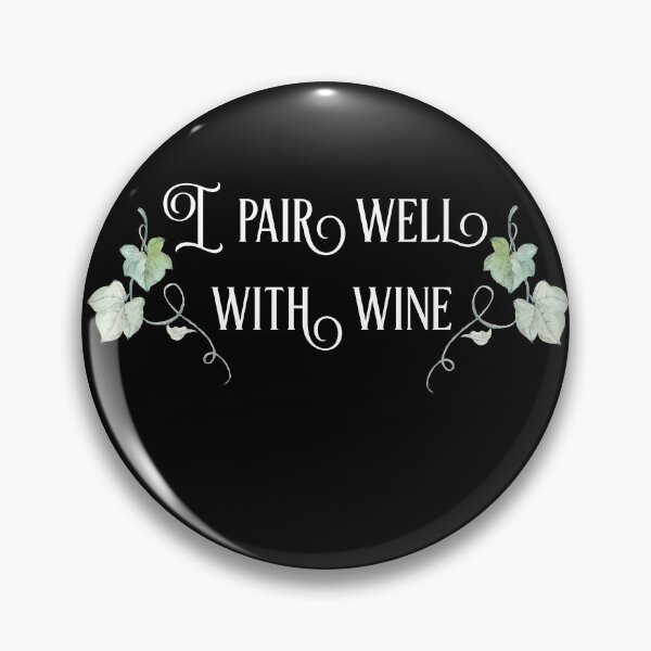 Item preview, I Pair Well With Wine designed and sold by Zurickdesigns.