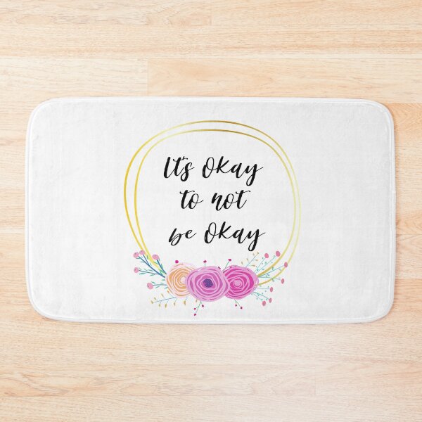 Item preview, Its okay to not be okay designed and sold by AllyShop.