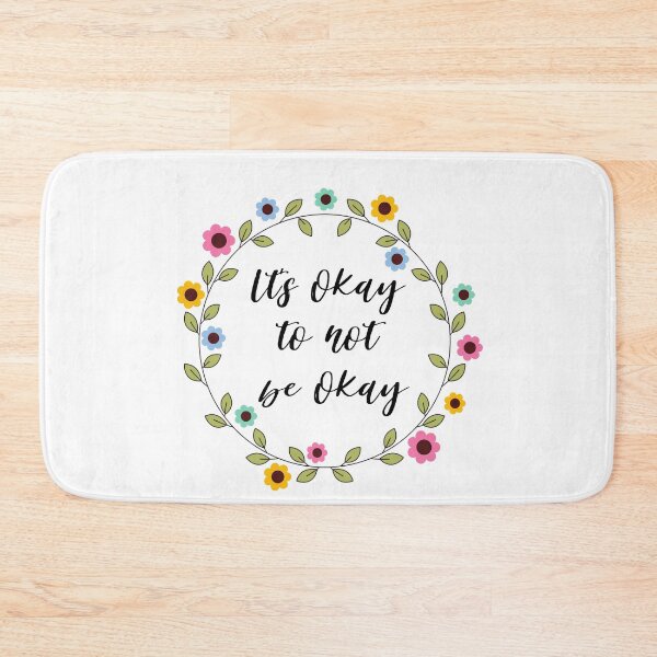 Item preview, Its okay to not be okay designed and sold by AllyShop.